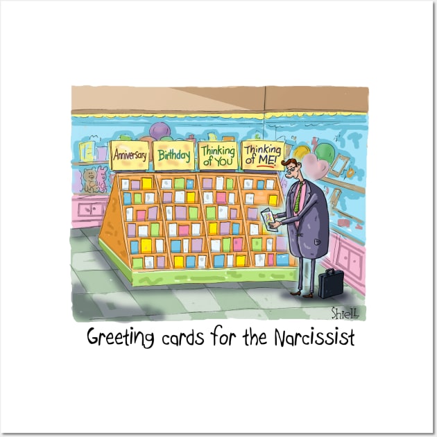 Greeting Cards for the Narcissist Wall Art by macccc8